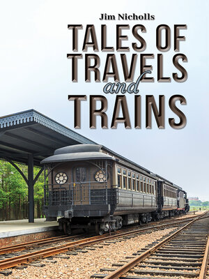 cover image of Tales of Travels and Trains